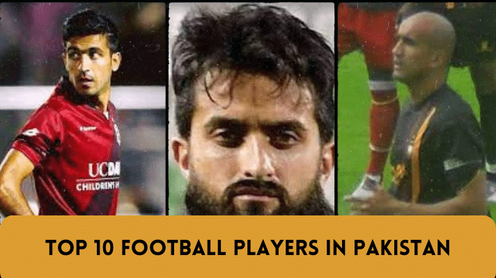 Top 10 Football Players in Pakistan