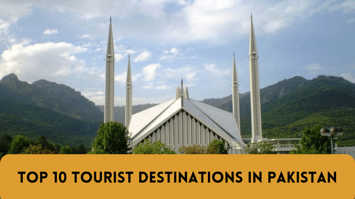 Top 10 Tourist Destinations in Pakistan