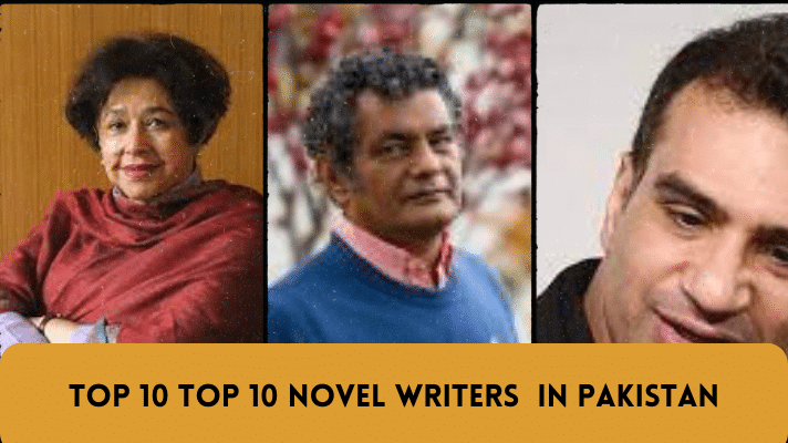The Top 10 Novel Writers in Pakistan