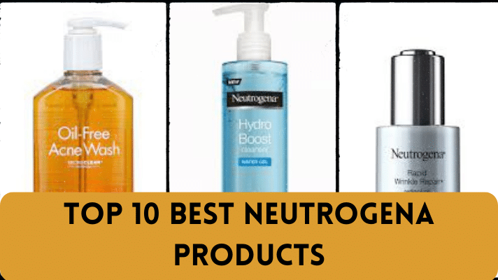 Top 10 Best Neutrogena Products