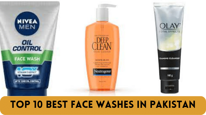 The Top 10 Best Face Washes in Pakistan