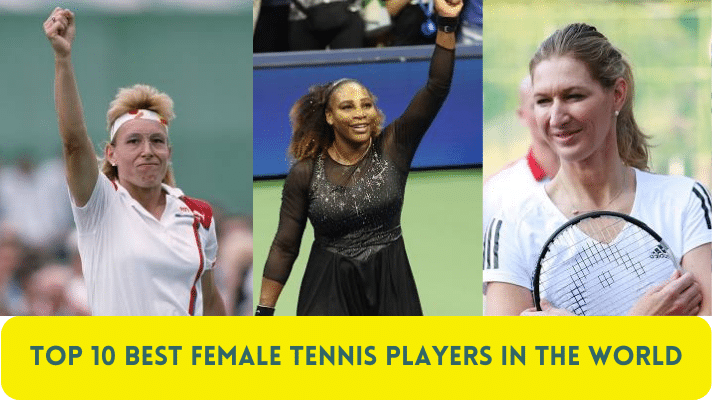 Top 10 Best Female Tennis Players in the World