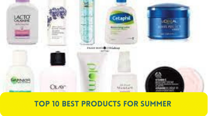 Top 10 Best Products for Summer