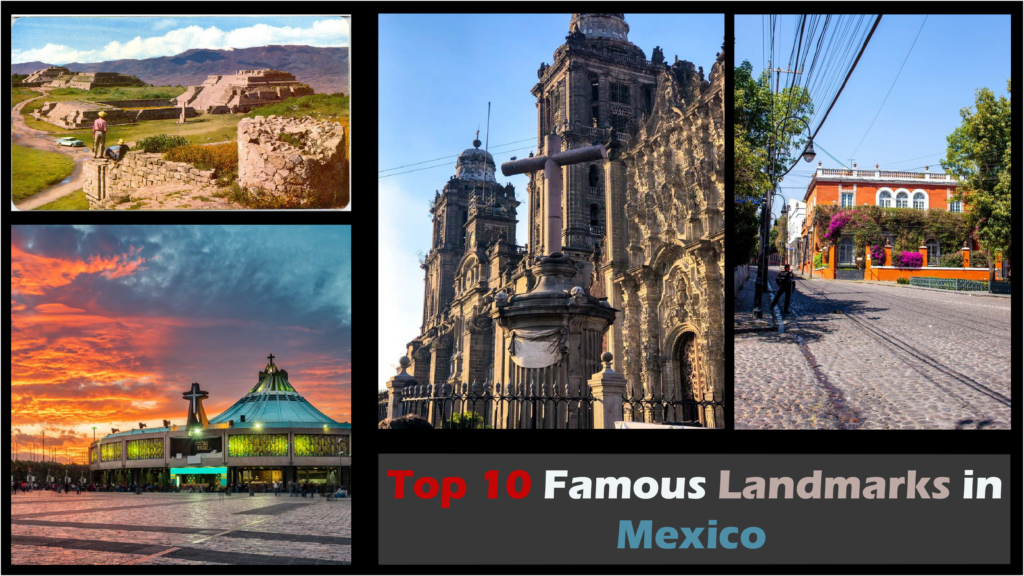 Top 10 Famous Landmarks in Mexico