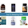 Top 10 Strong Sleeping Pills